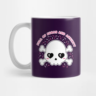 Full of sugar and anxiety Mug